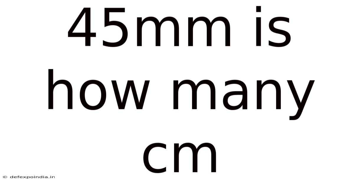 45mm Is How Many Cm