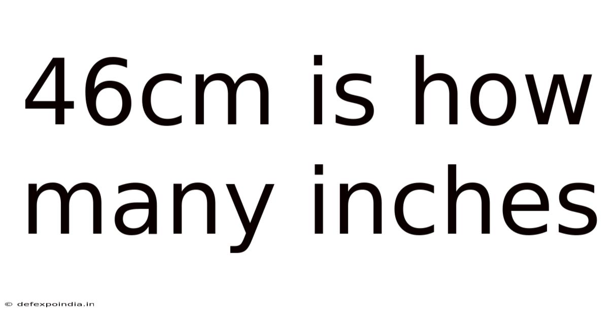 46cm Is How Many Inches