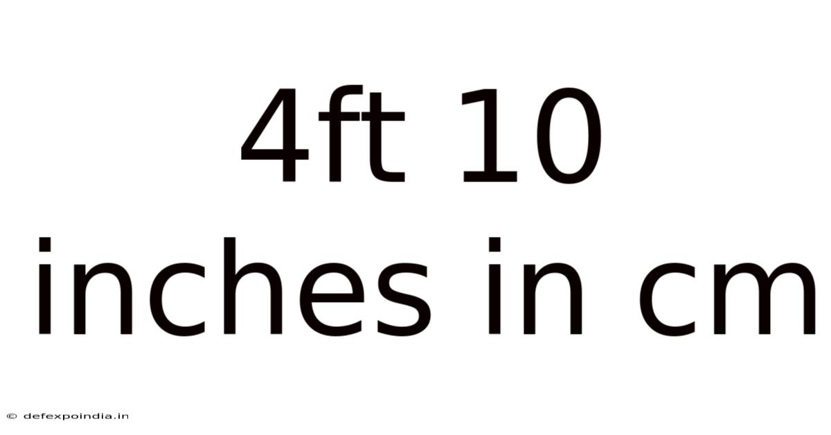 4ft 10 Inches In Cm