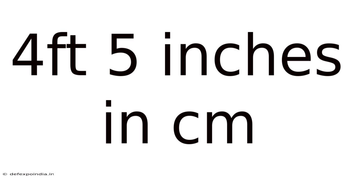 4ft 5 Inches In Cm