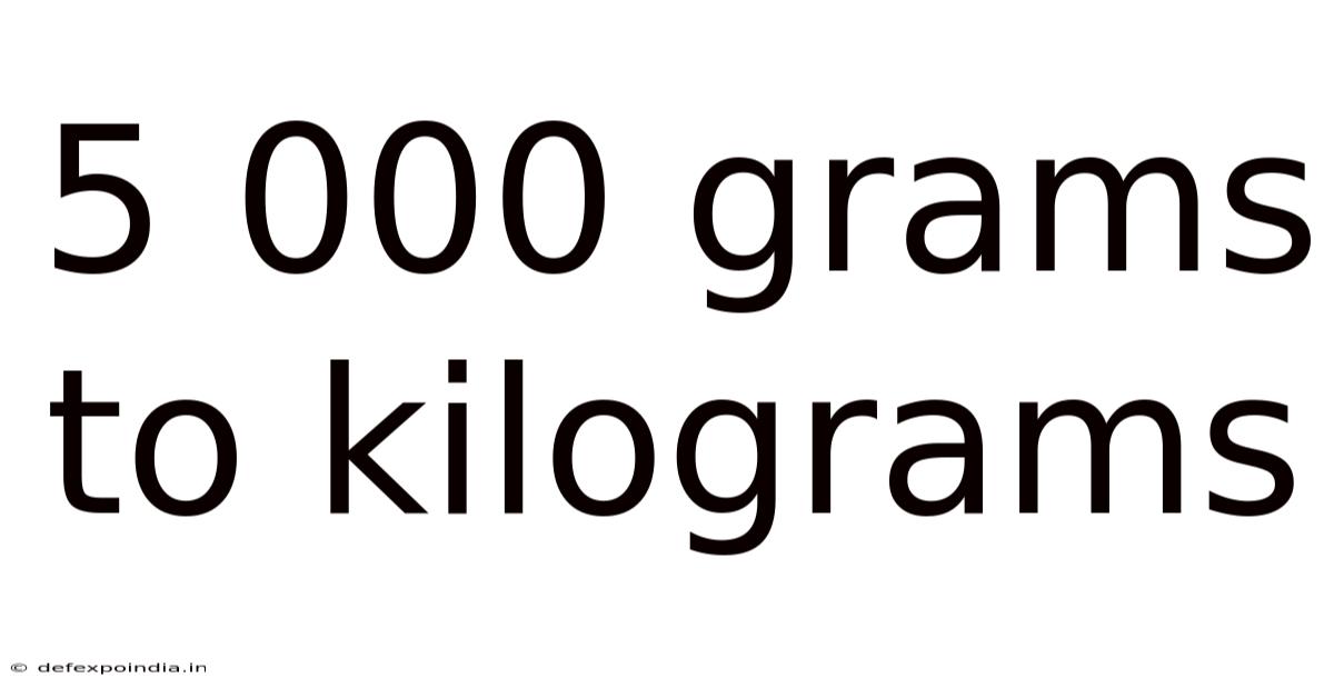 5 000 Grams To Kilograms