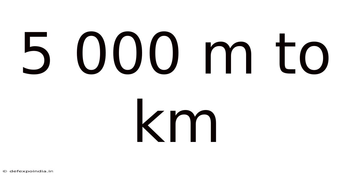 5 000 M To Km