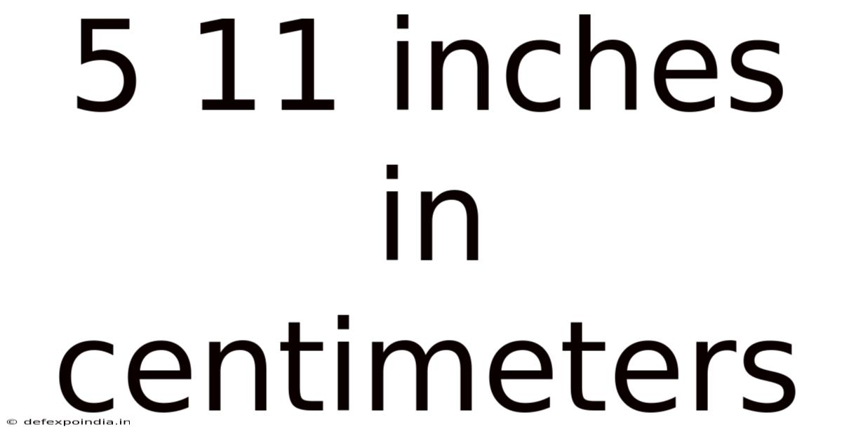 5 11 Inches In Centimeters