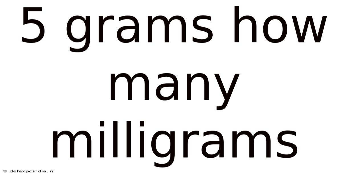 5 Grams How Many Milligrams
