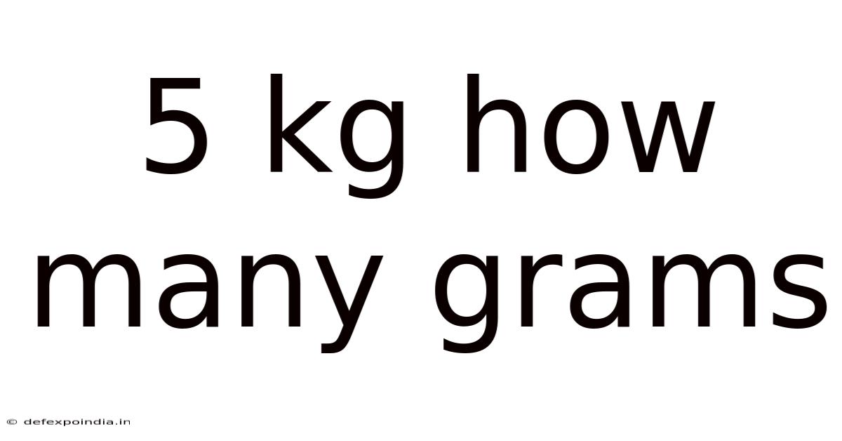 5 Kg How Many Grams