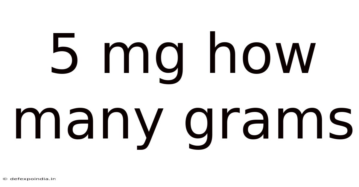 5 Mg How Many Grams