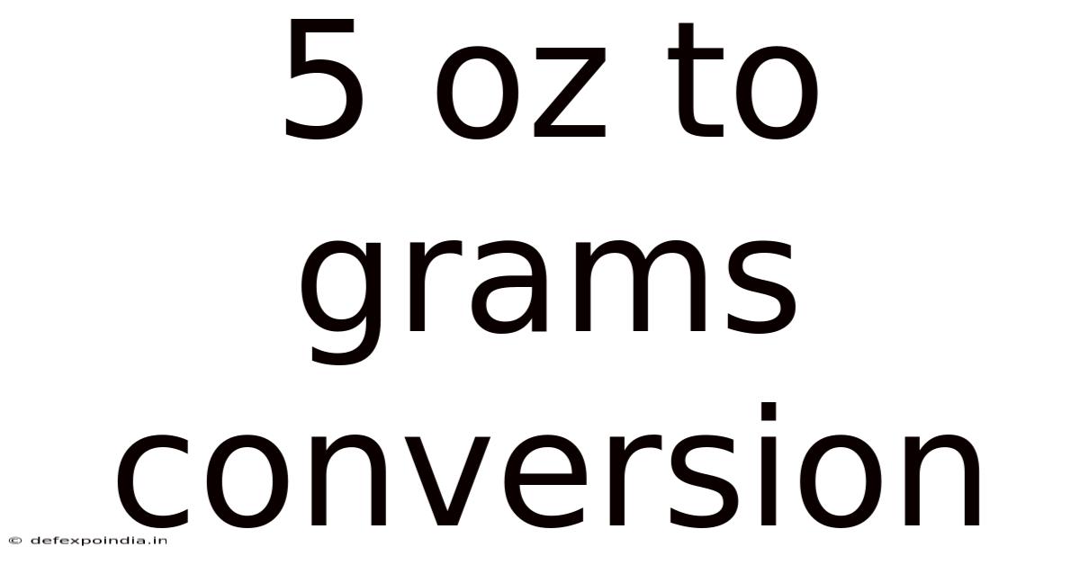 5 Oz To Grams Conversion