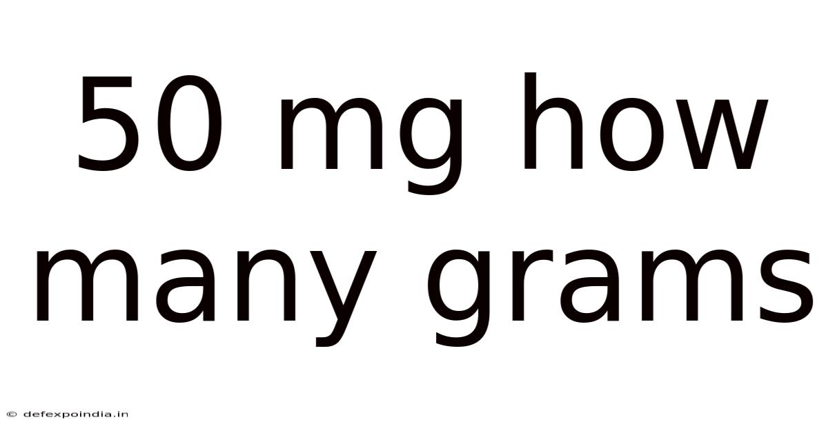 50 Mg How Many Grams