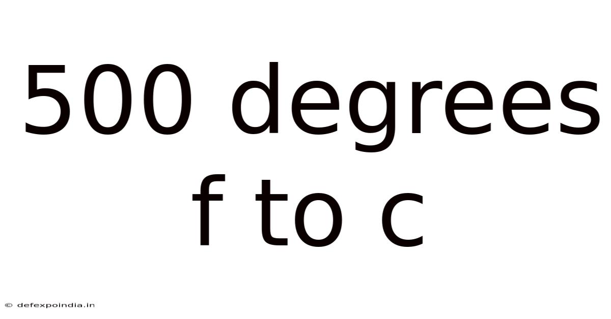 500 Degrees F To C
