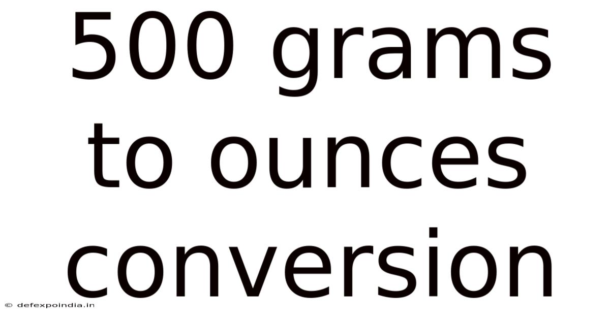 500 Grams To Ounces Conversion