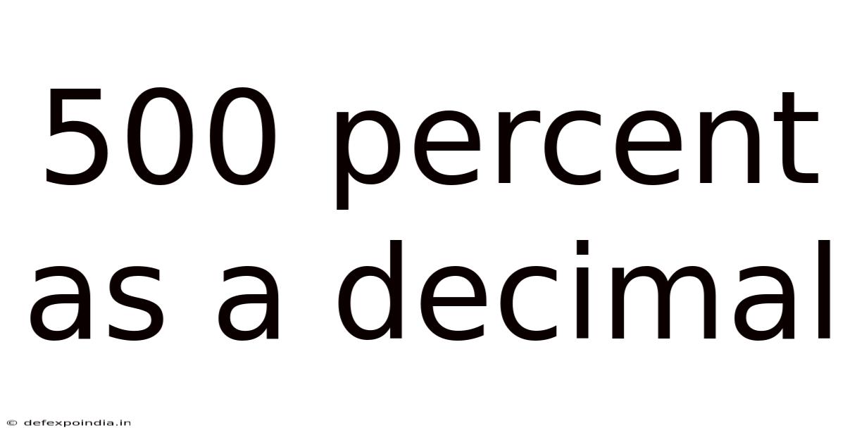 500 Percent As A Decimal