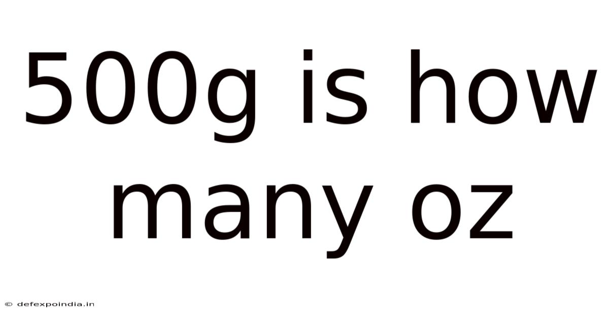 500g Is How Many Oz