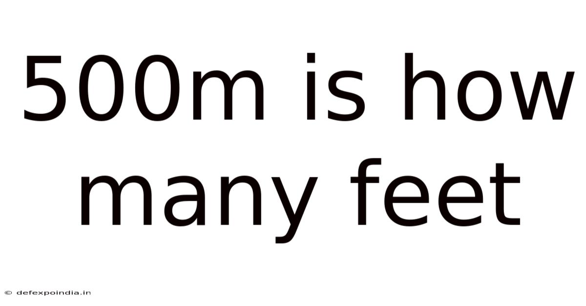 500m Is How Many Feet