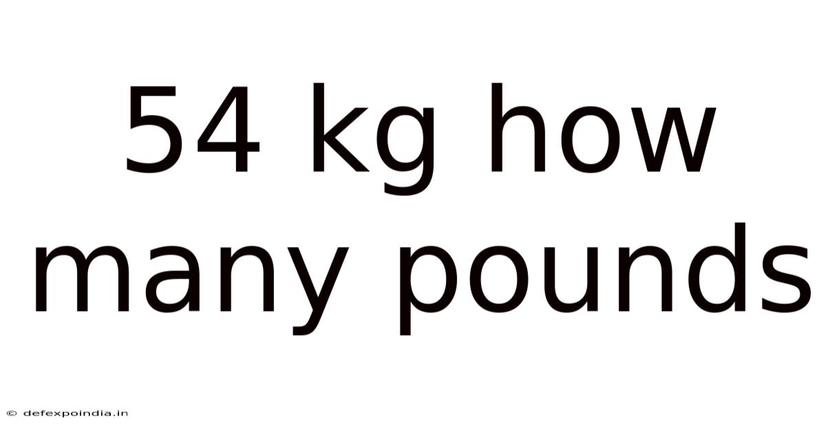 54 Kg How Many Pounds