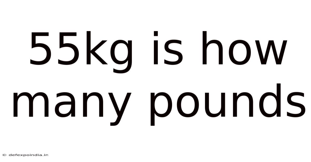 55kg Is How Many Pounds