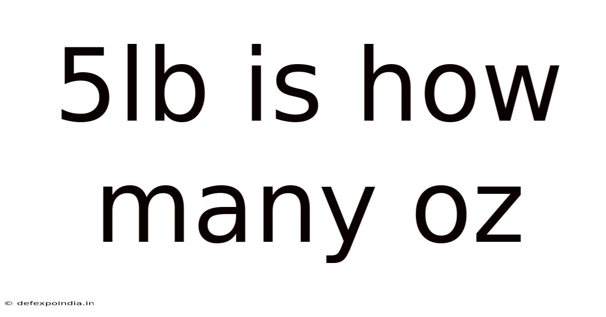 5lb Is How Many Oz