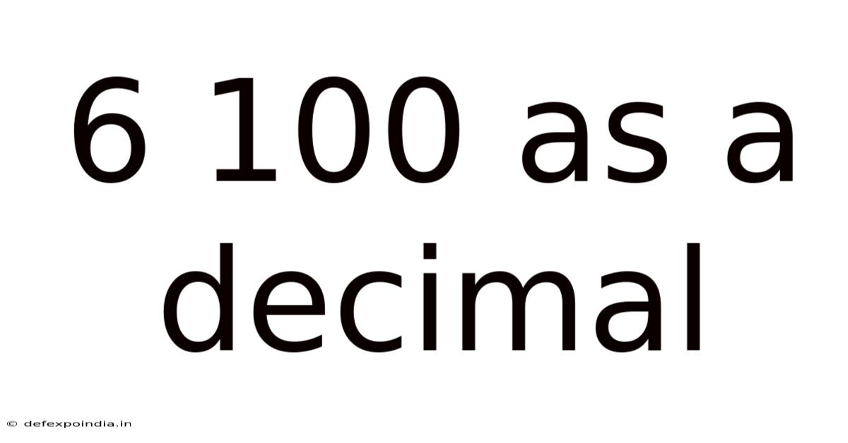 6 100 As A Decimal