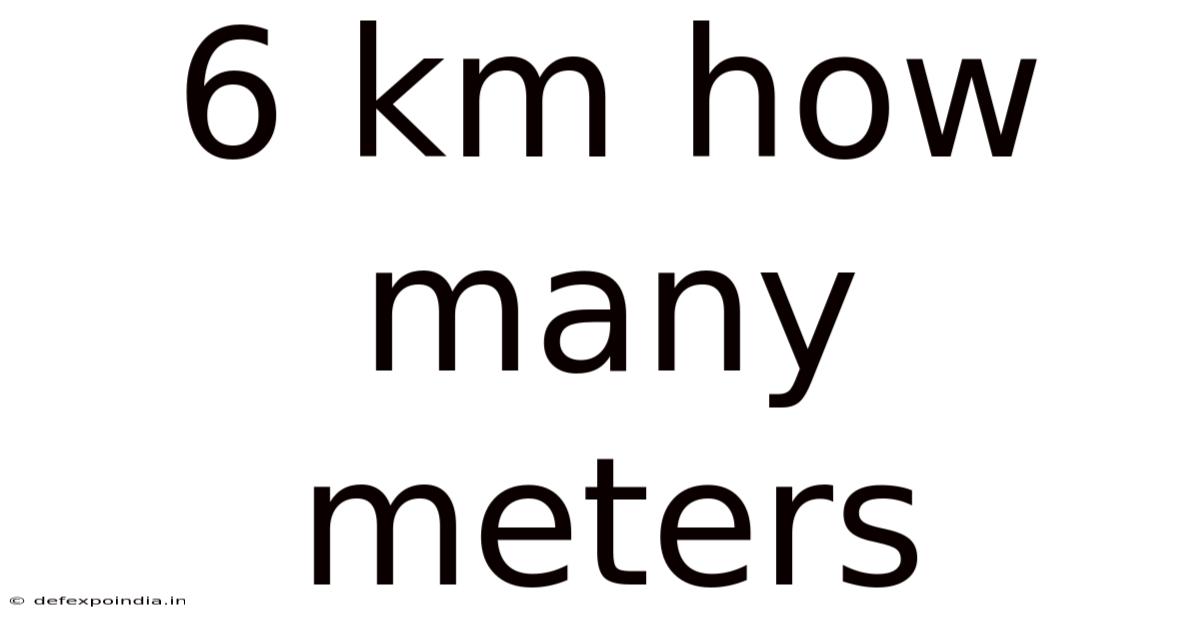 6 Km How Many Meters