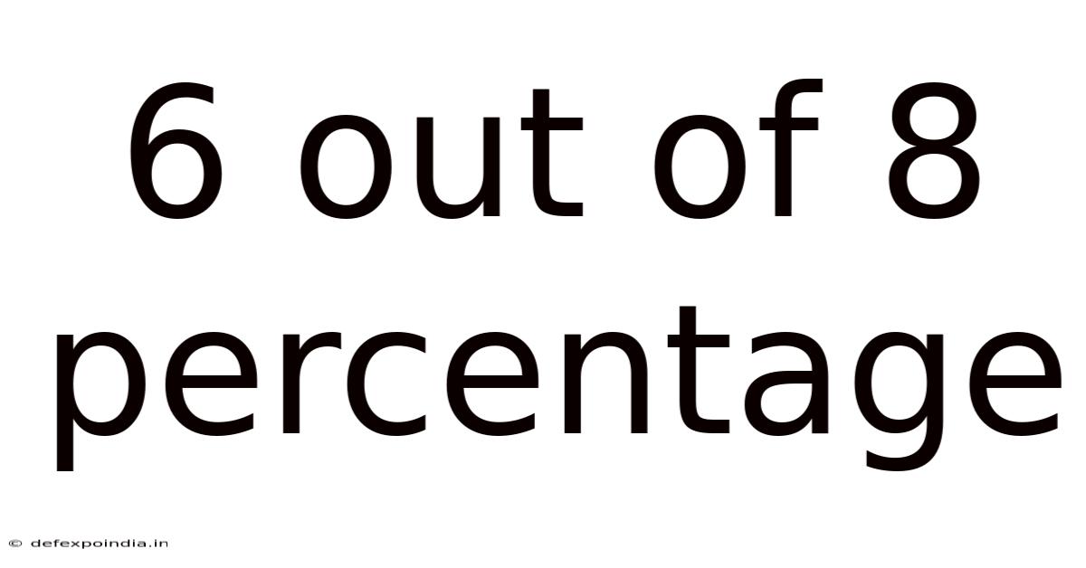 6 Out Of 8 Percentage