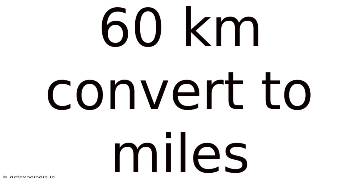 60 Km Convert To Miles