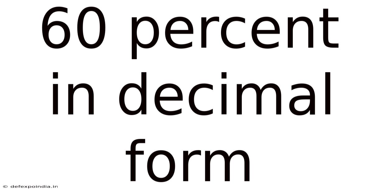 60 Percent In Decimal Form