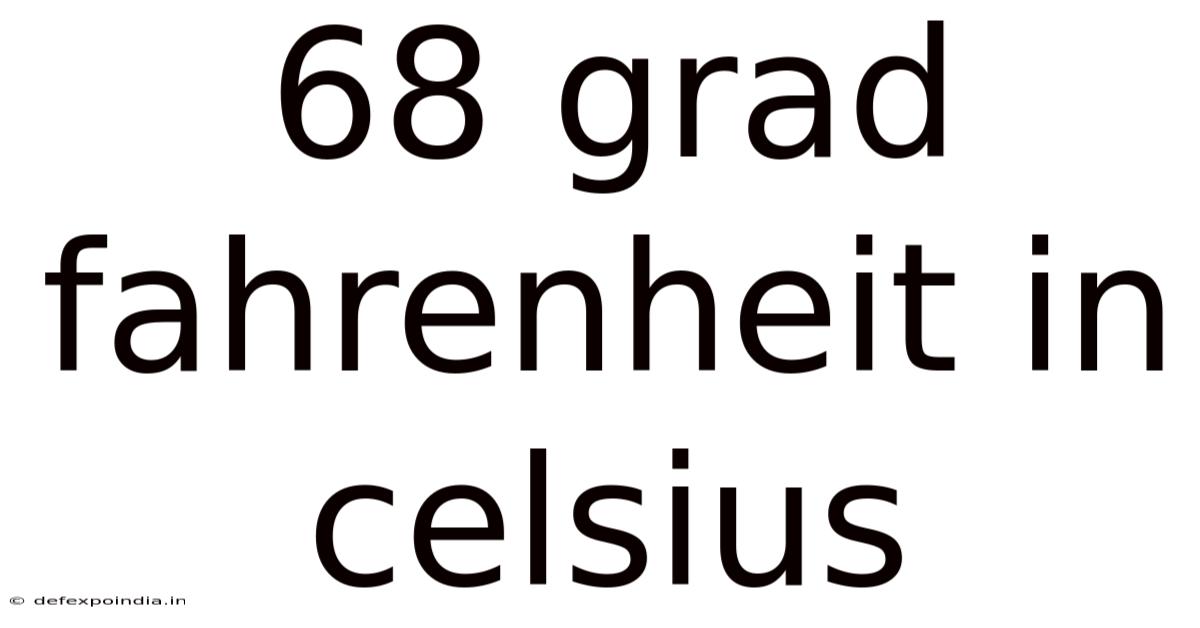 68 Grad Fahrenheit In Celsius