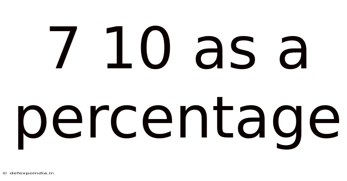 7 10 As A Percentage