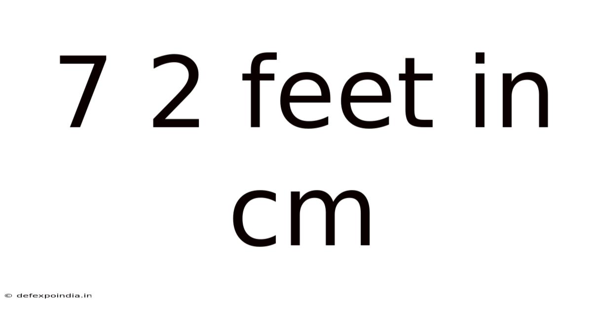 7 2 Feet In Cm