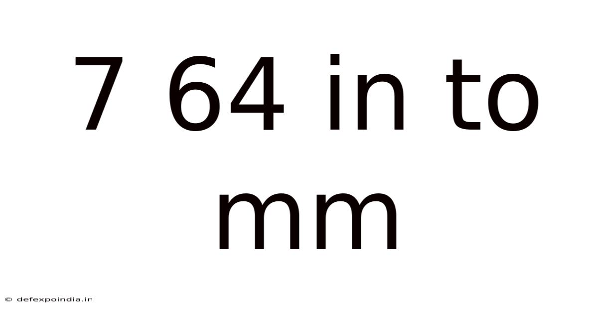 7 64 In To Mm