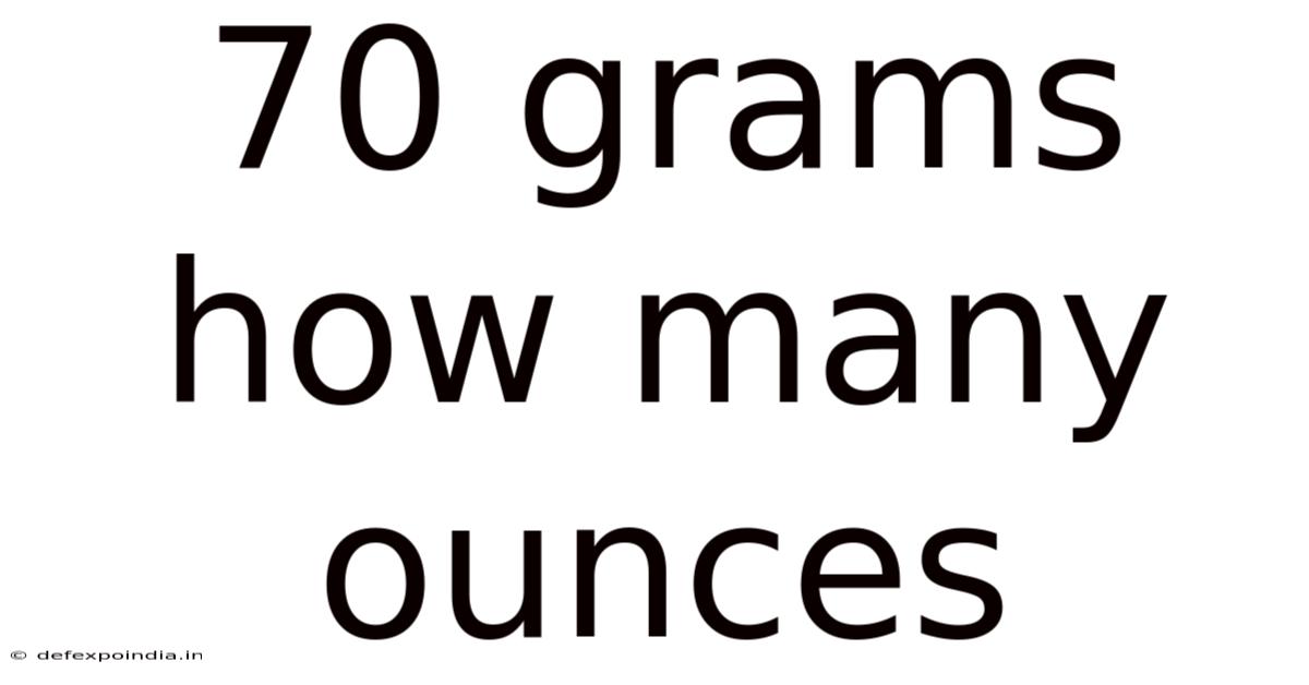 70 Grams How Many Ounces