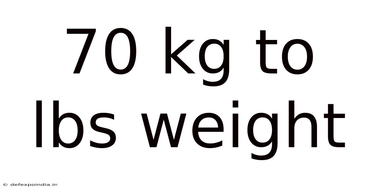 70 Kg To Lbs Weight