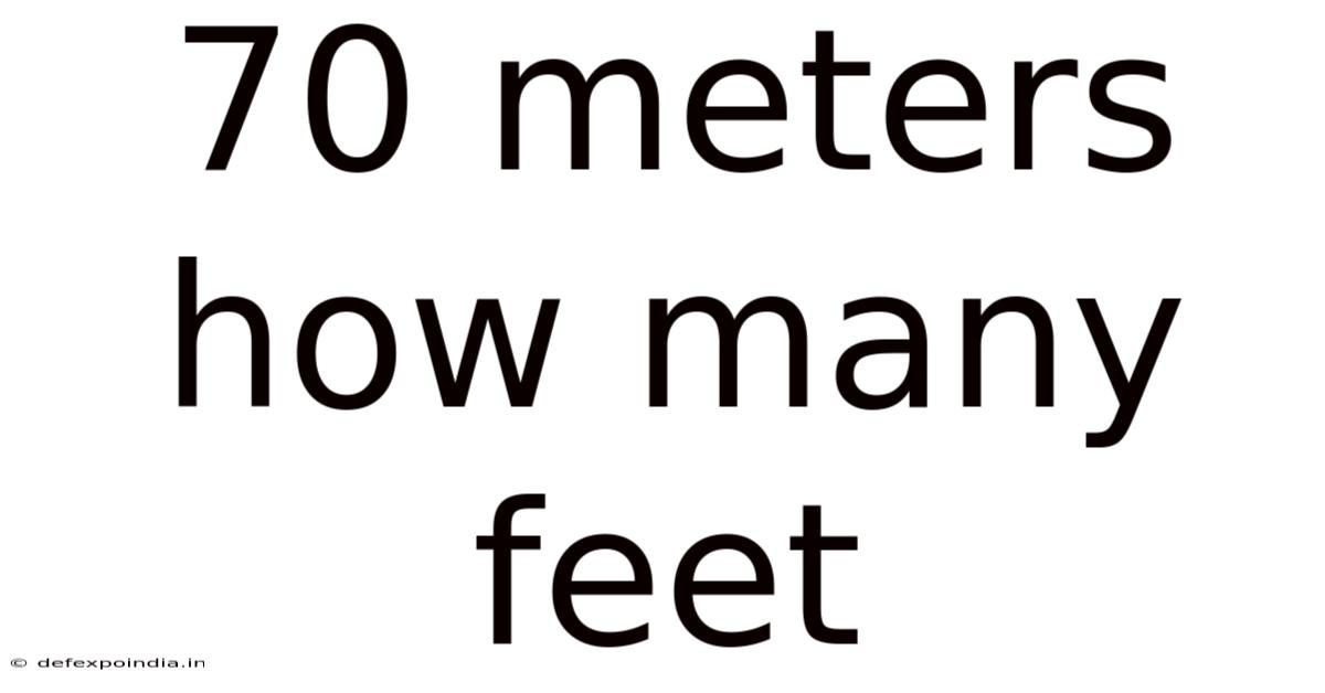 70 Meters How Many Feet