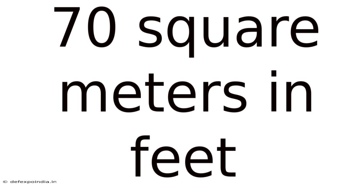 70 Square Meters In Feet