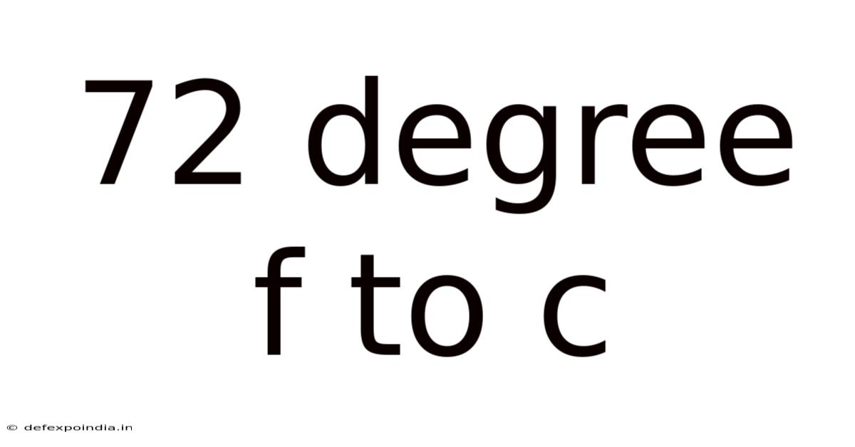 72 Degree F To C