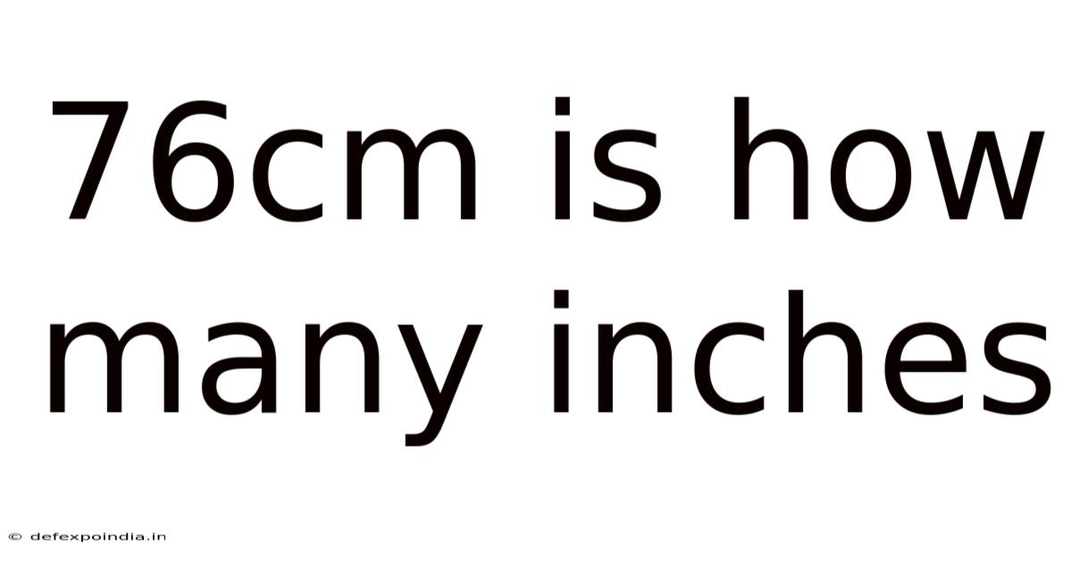 76cm Is How Many Inches