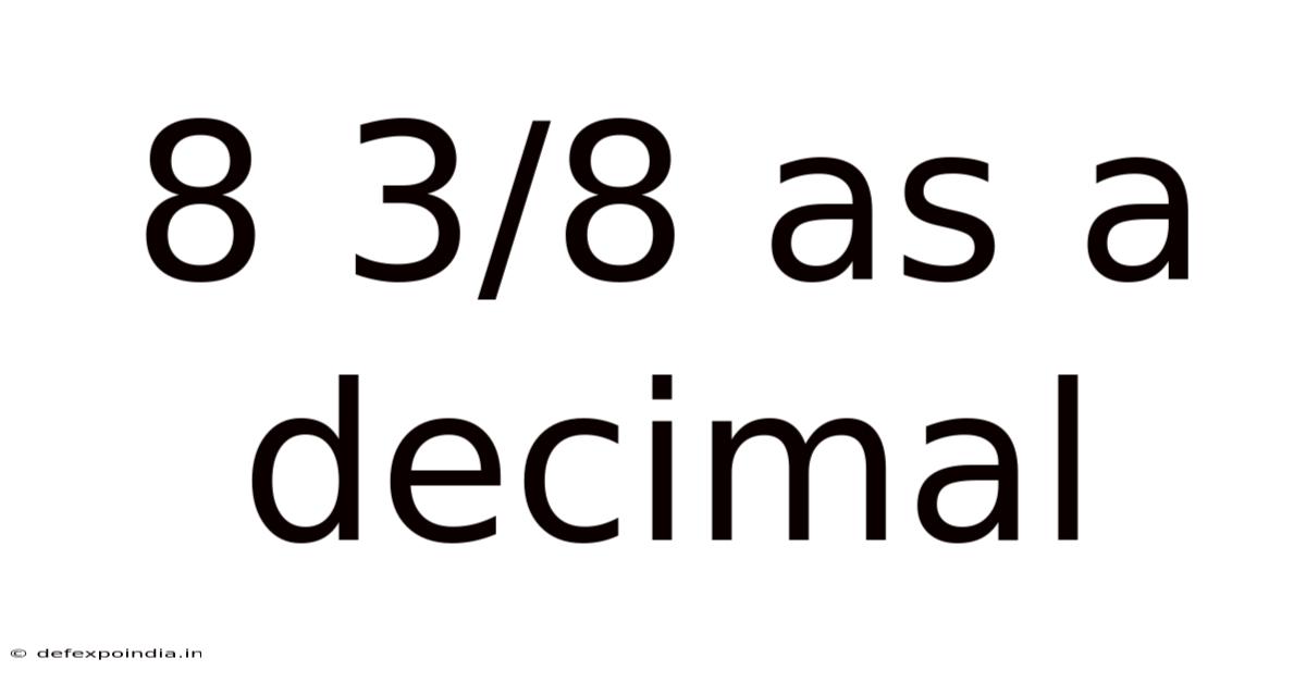 8 3/8 As A Decimal