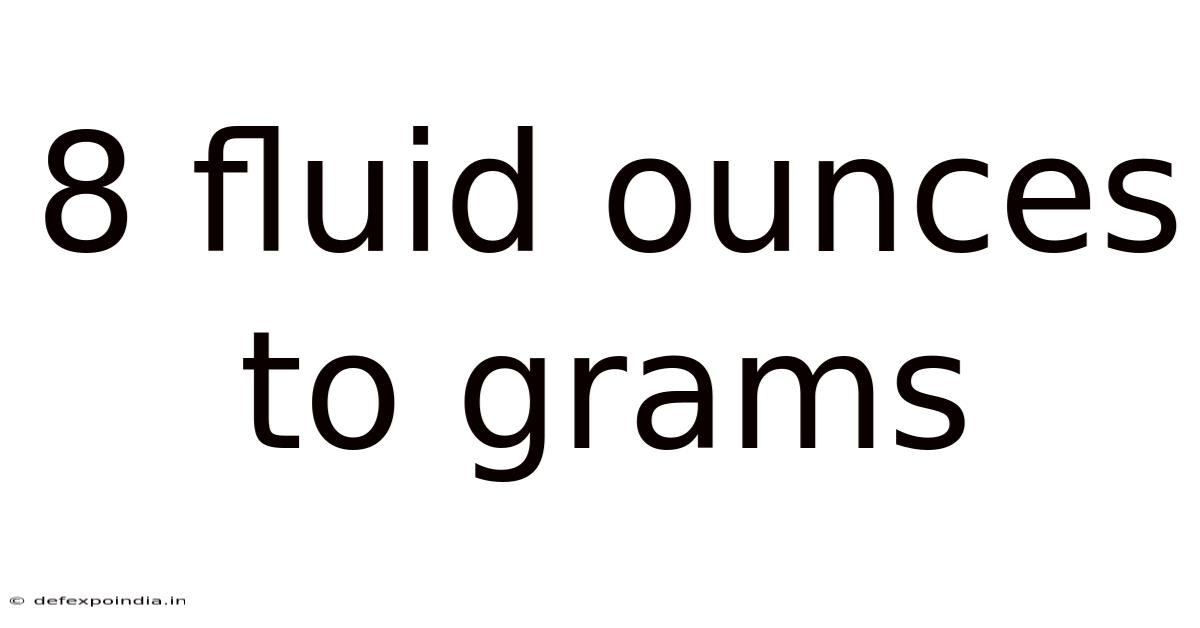 8 Fluid Ounces To Grams