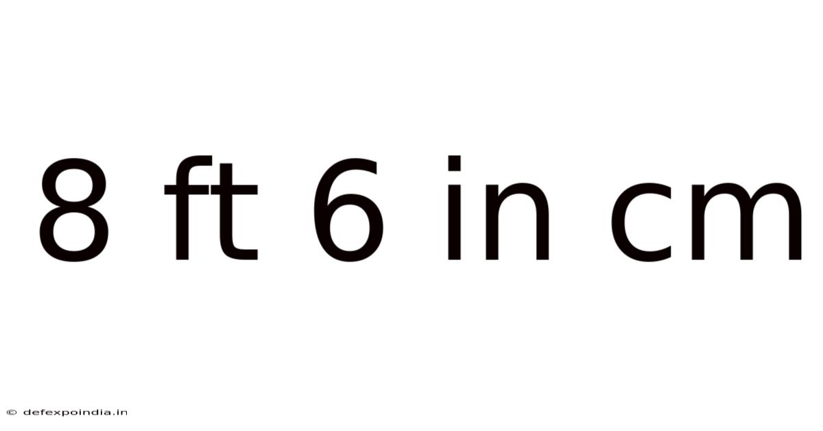 8 Ft 6 In Cm