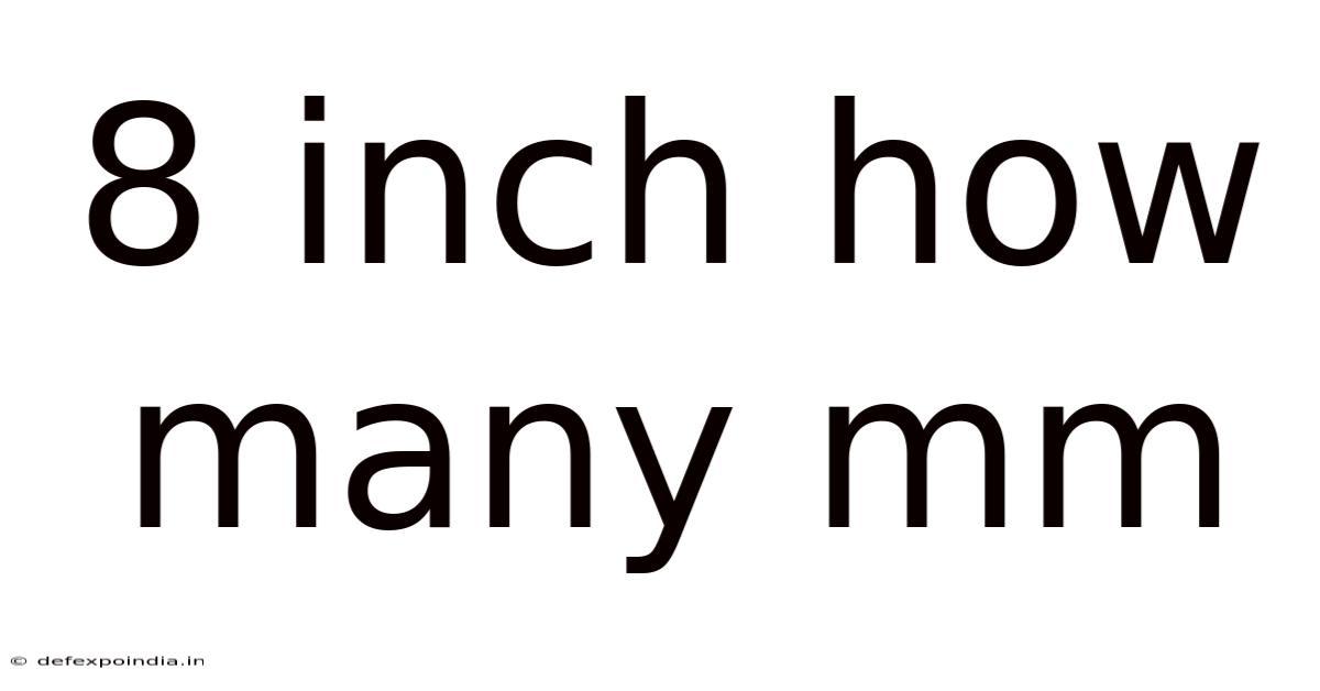 8 Inch How Many Mm