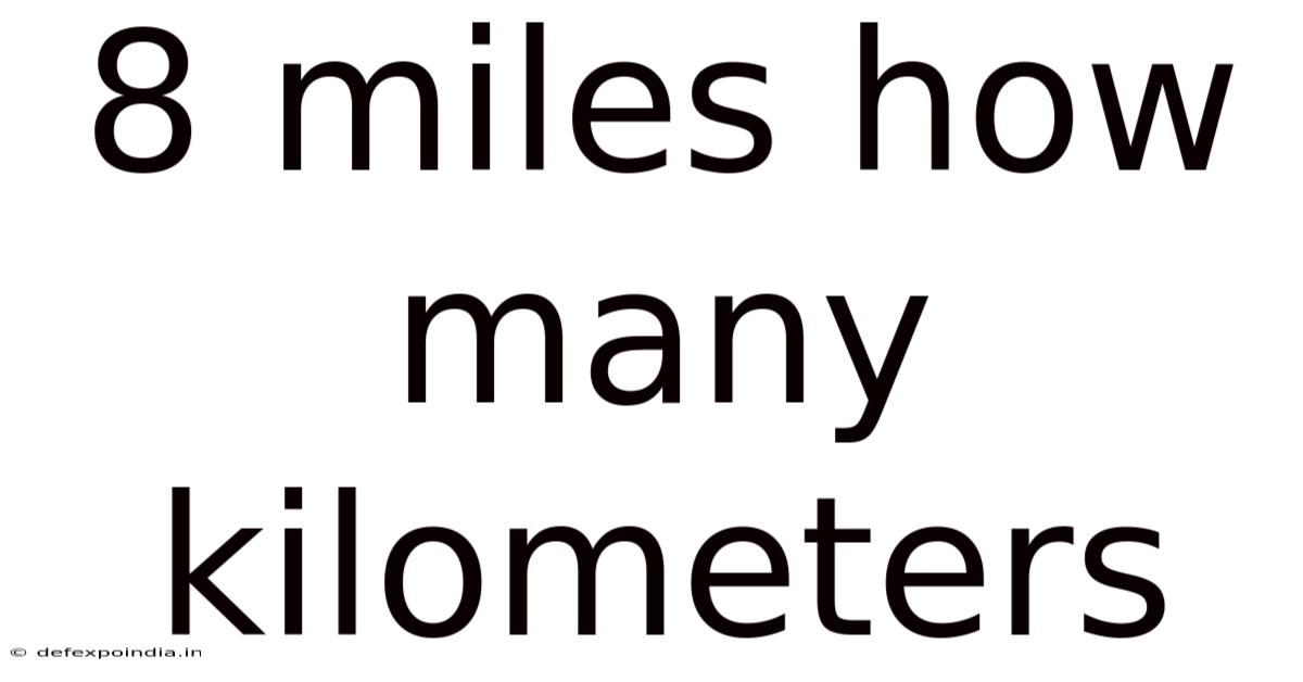 8 Miles How Many Kilometers