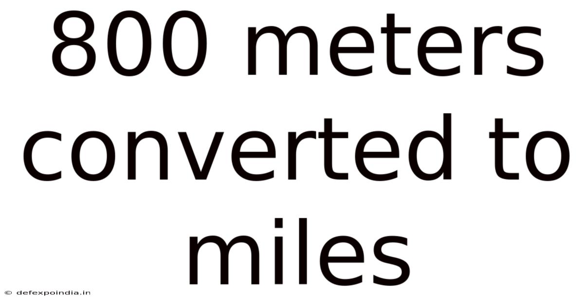 800 Meters Converted To Miles
