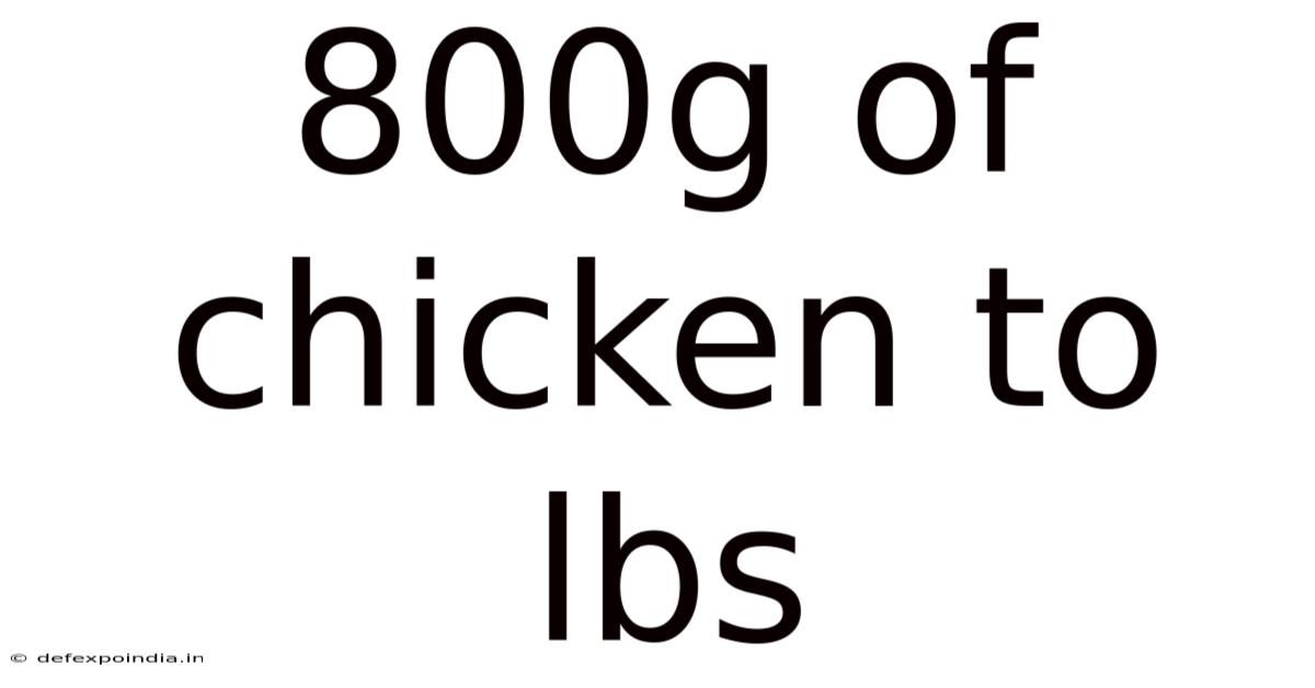 800g Of Chicken To Lbs