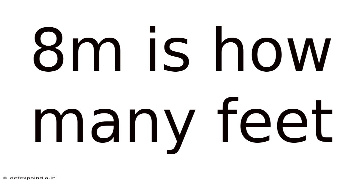 8m Is How Many Feet