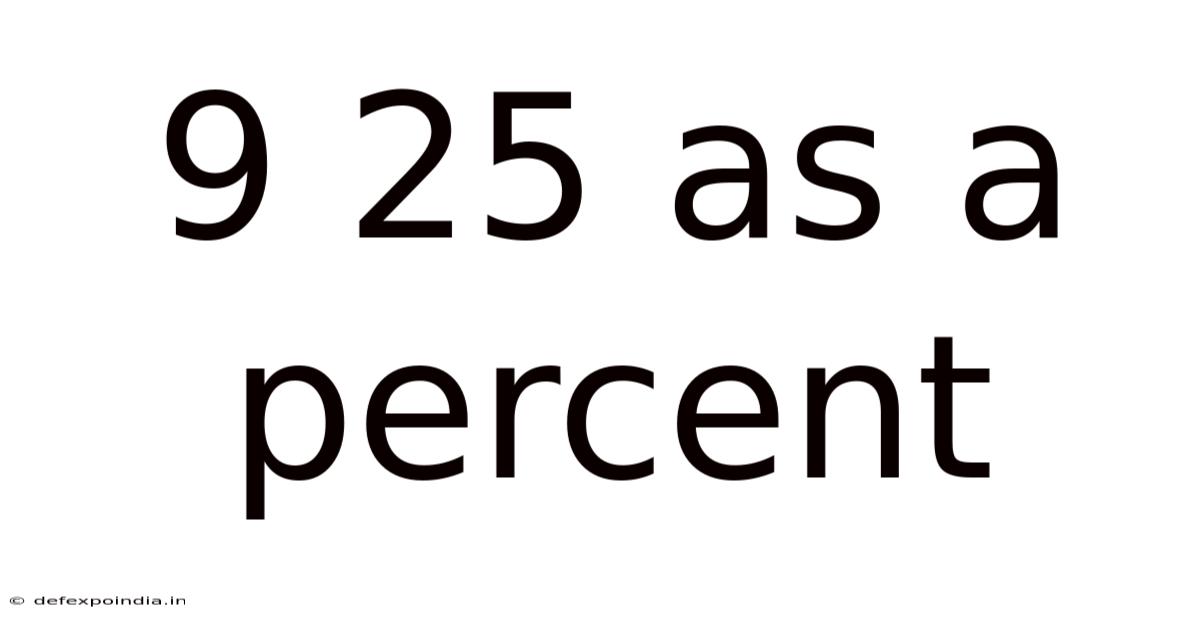 9 25 As A Percent