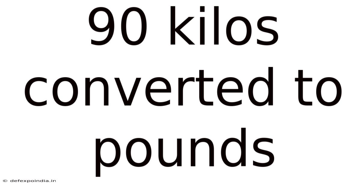90 Kilos Converted To Pounds