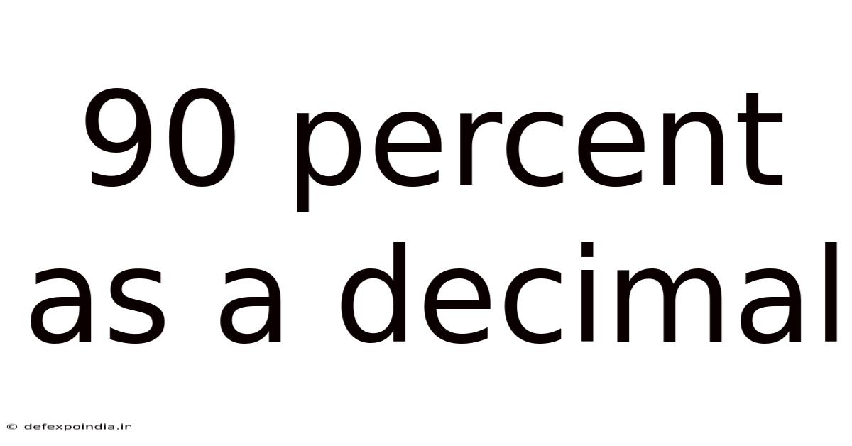 90 Percent As A Decimal