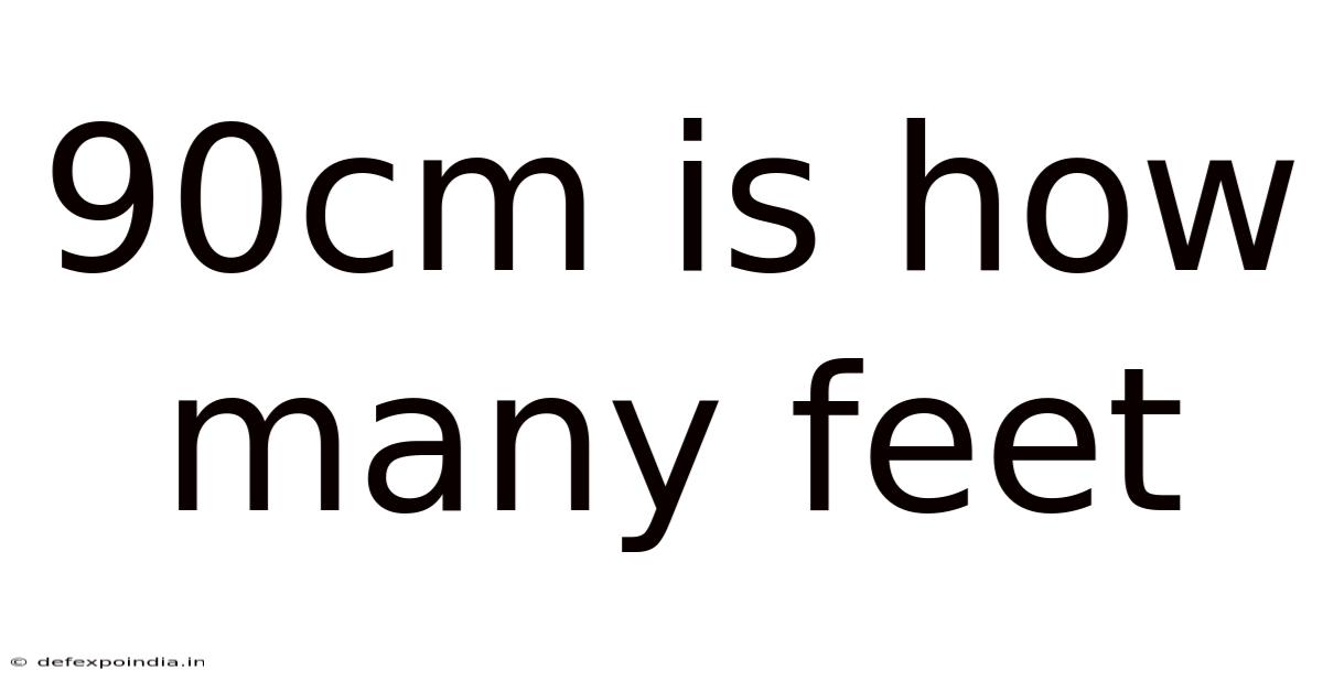 90cm Is How Many Feet