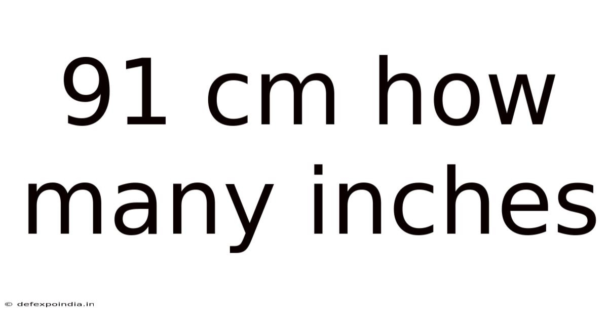 91 Cm How Many Inches