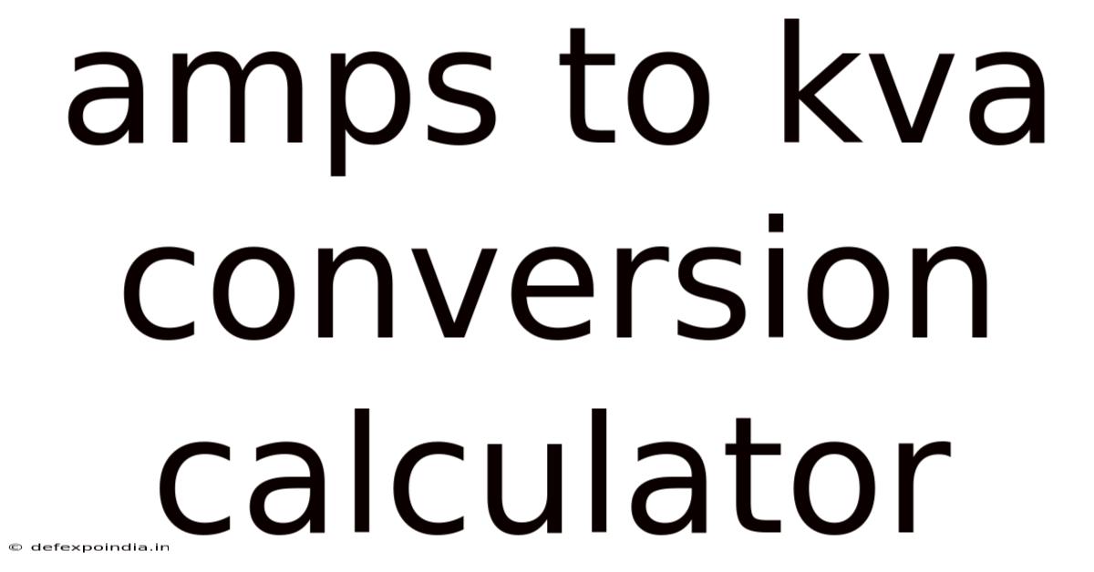 Amps To Kva Conversion Calculator