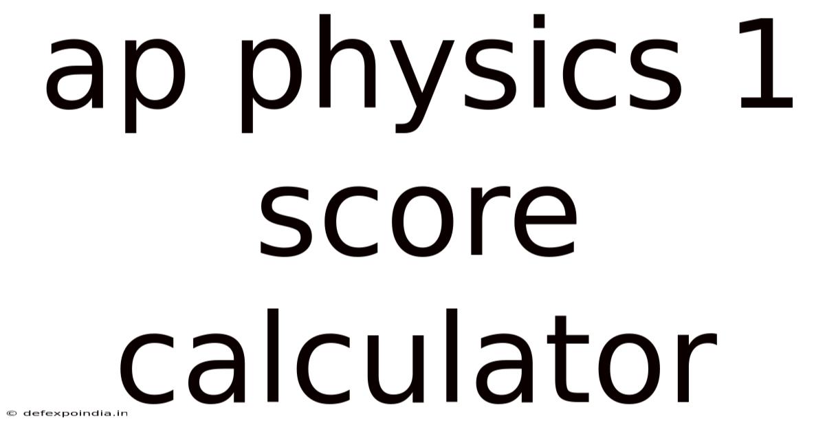 Ap Physics 1 Score Calculator